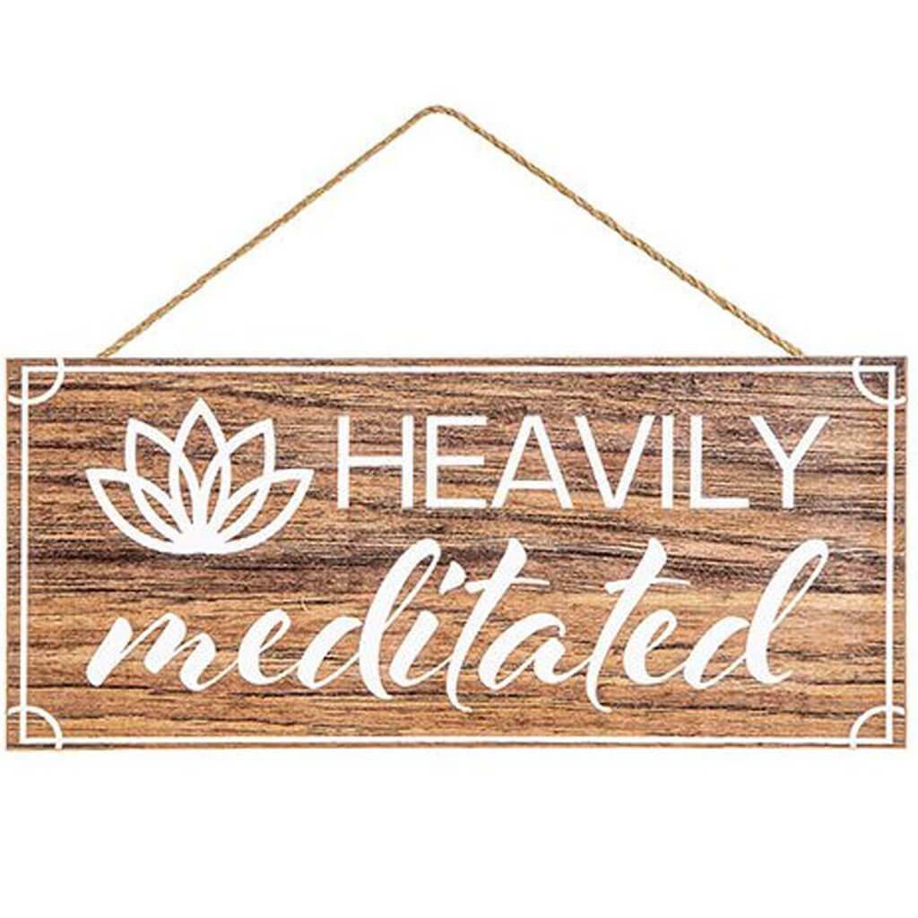 Heavily Meditated Hanging Sign