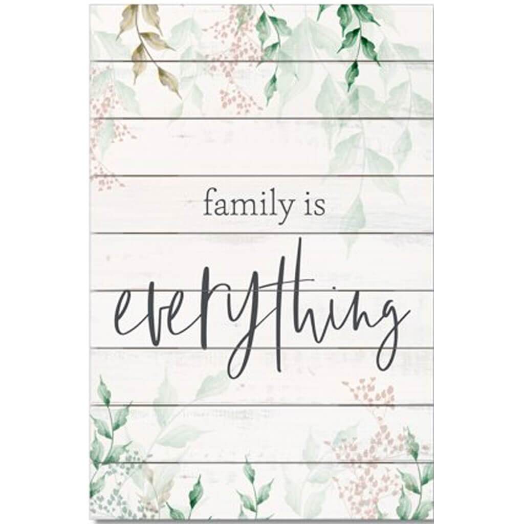 Family Is Everything Pallet Sign 12in x 18in