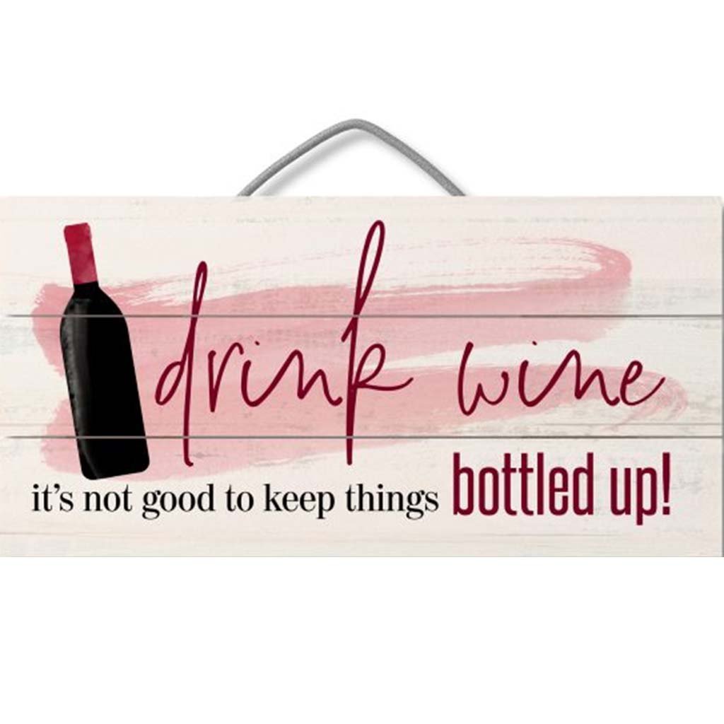 Pallet Sign 12in x 6in Drink Wine