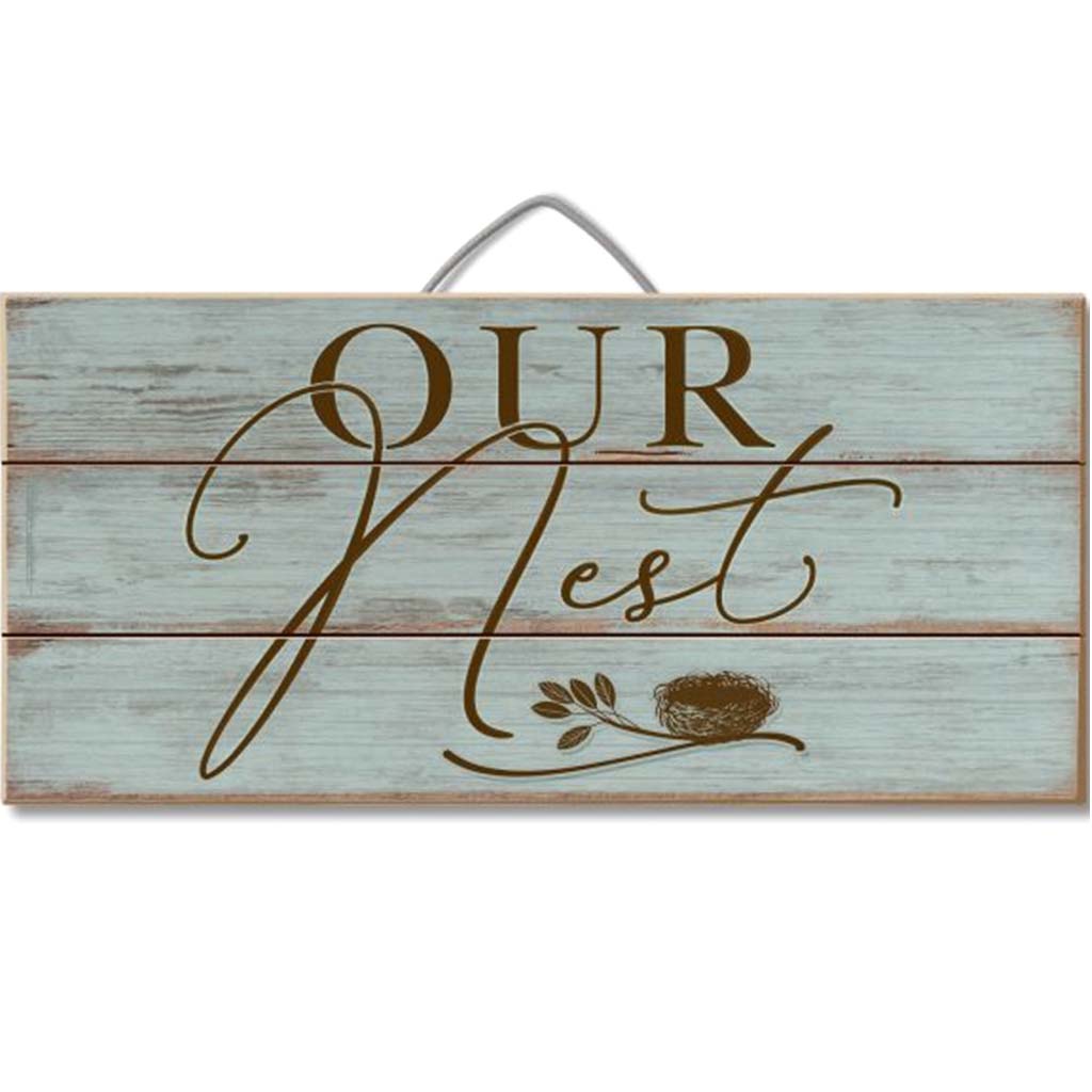 Pallet Sign 12in x 6in Our Nest