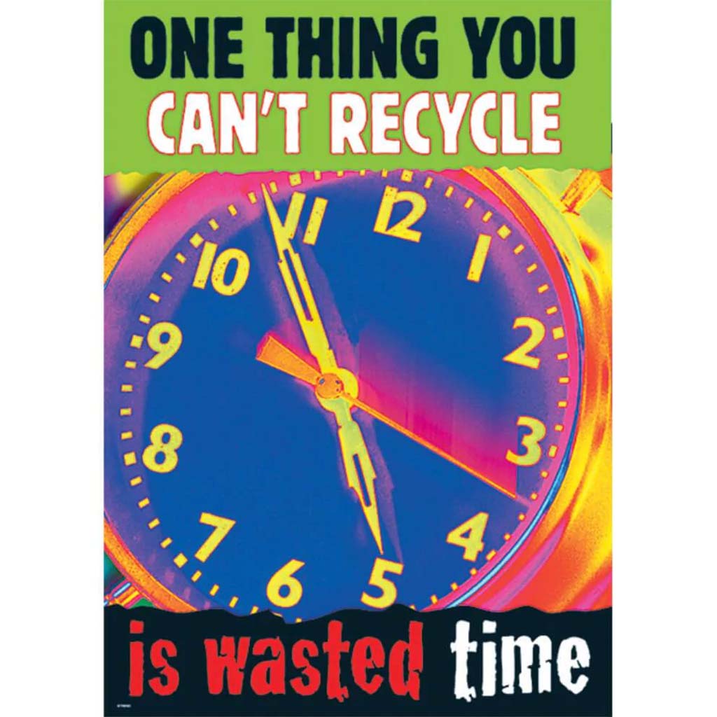 One Thing You Can&#39;T Recycle Poster 