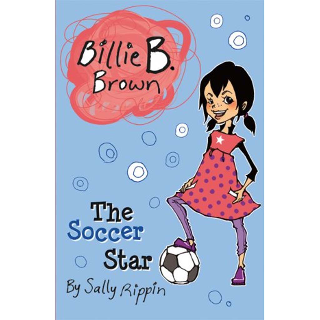 The Soccer Star (Billie B. Brown)