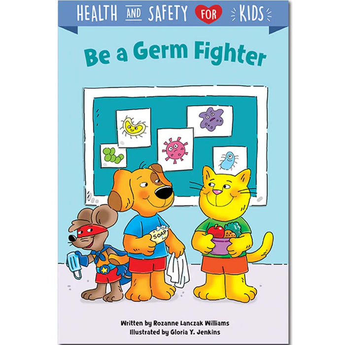 Be A Germ Fighter Health & Safety
