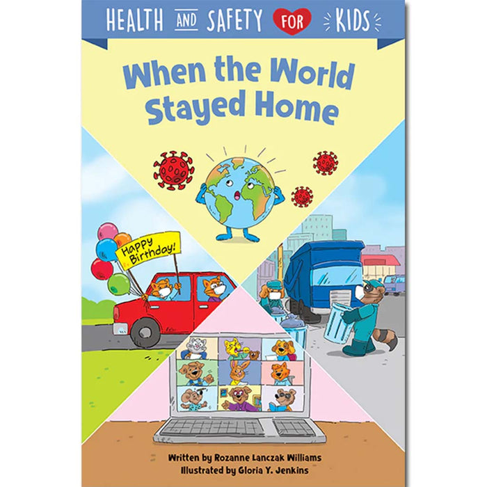 When The World Stayed Home Health & Safety