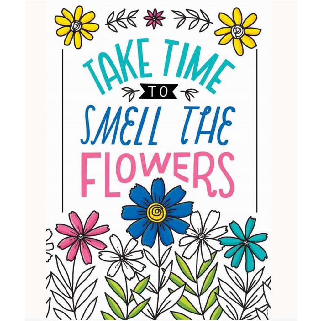 Take Time To... Bright Blooms Inspire U Poster