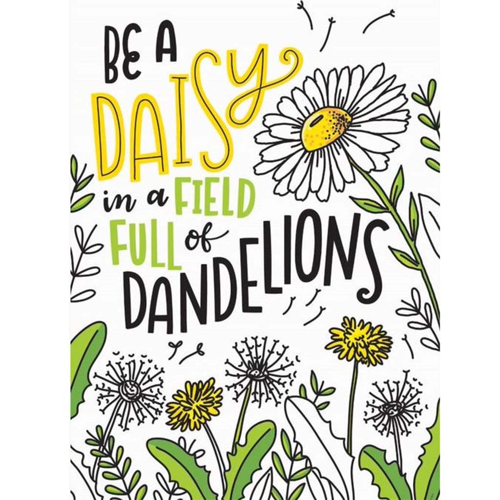 Be A Daisy... Bright Blooms Inspire U Poster