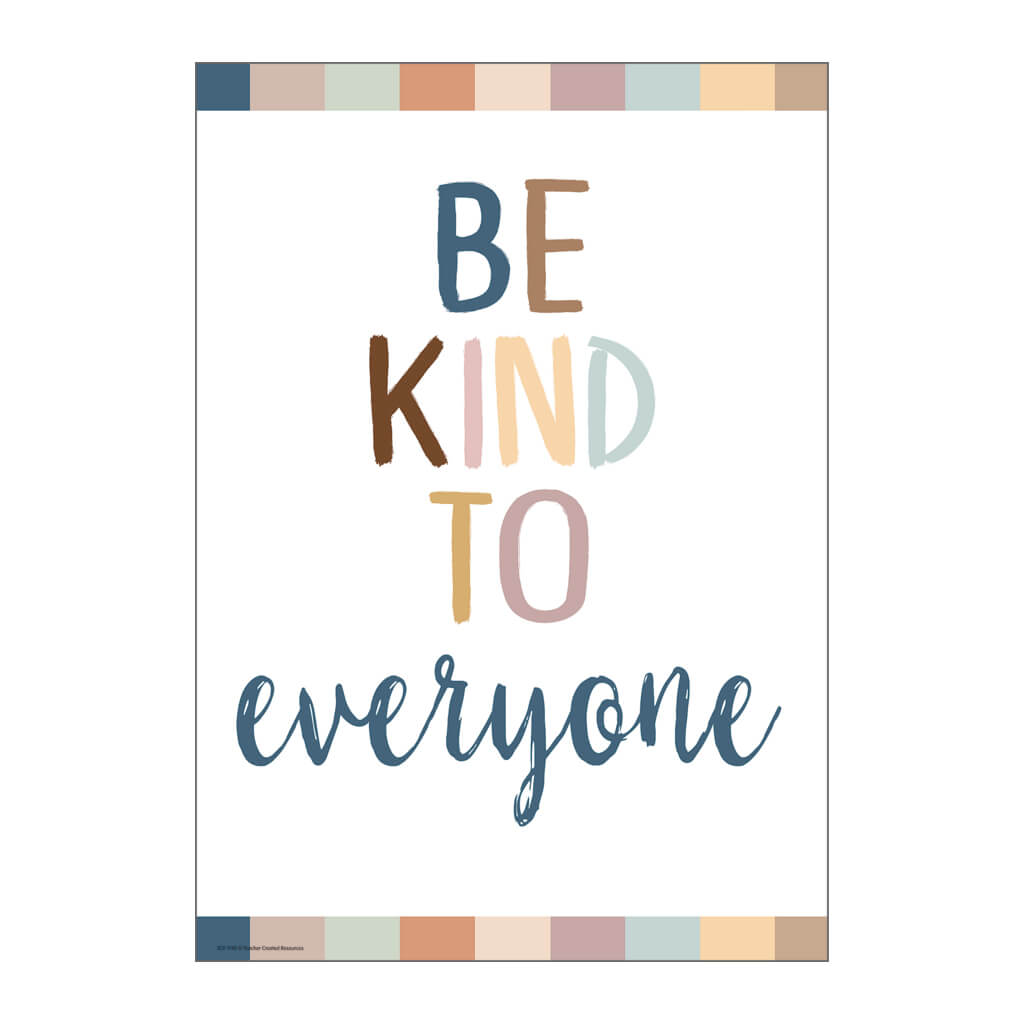 Be Kind to Everyone Positive Poster