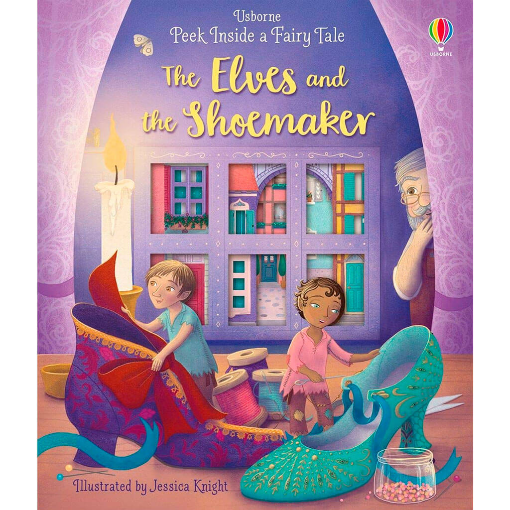 Peek Inside a Fairy Tale: The Elves and the Shoemaker