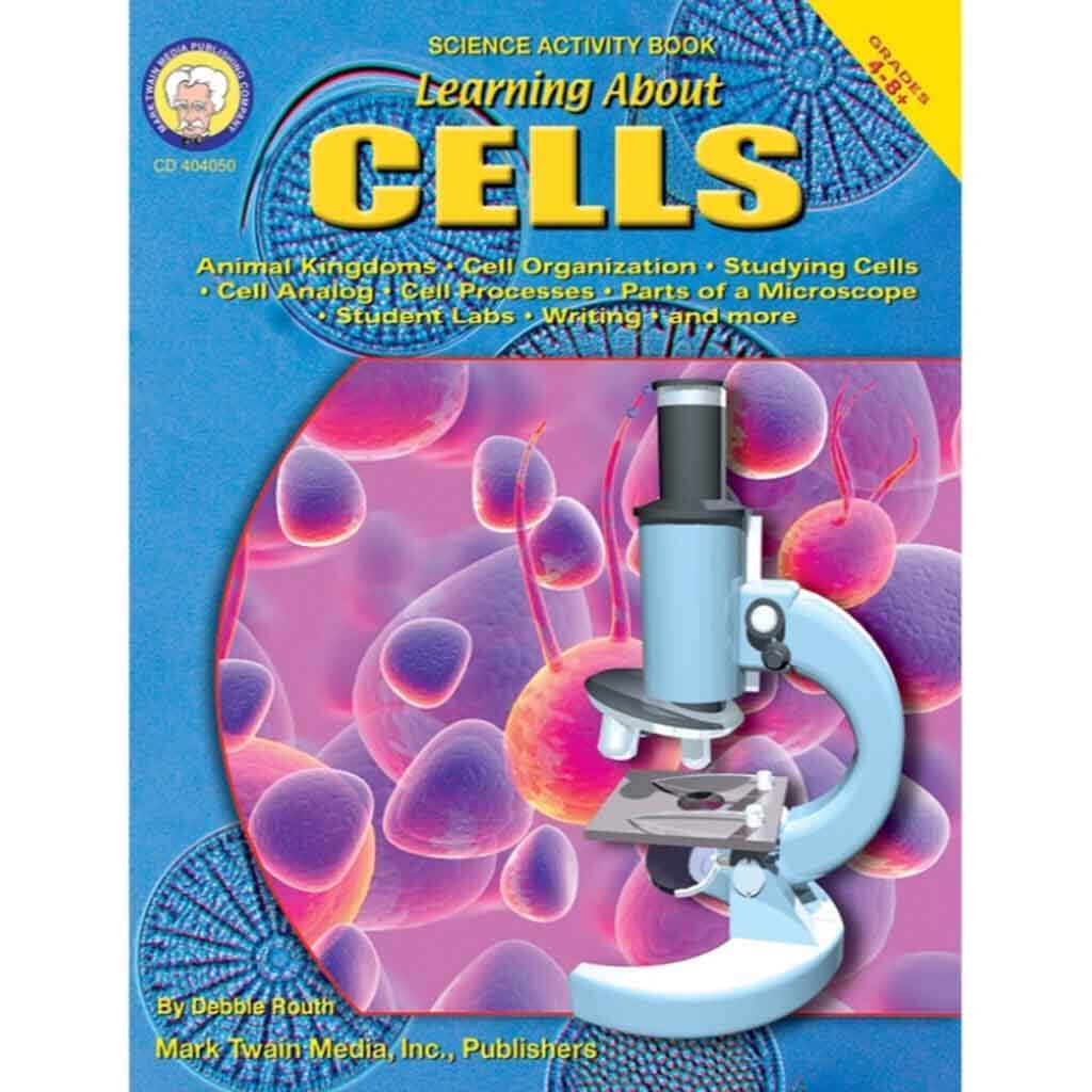 Learning About Cells Resource Book Grade 4-6 