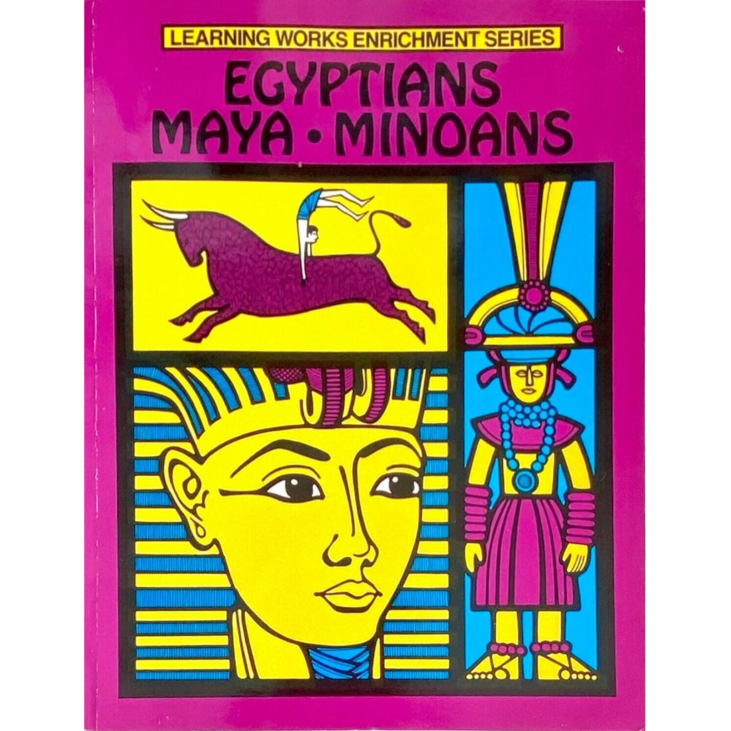 Egyptians Maya Minoans