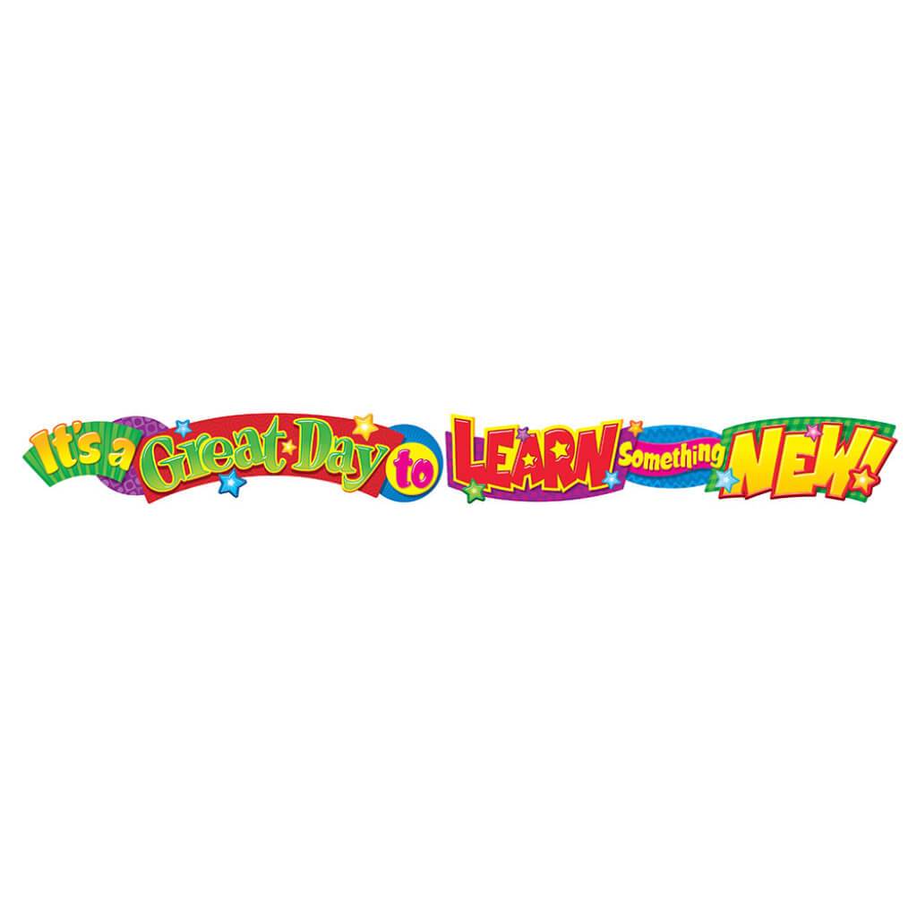 It'S A Great Day To Learn… Quotable Expressions Banner 10Ft 