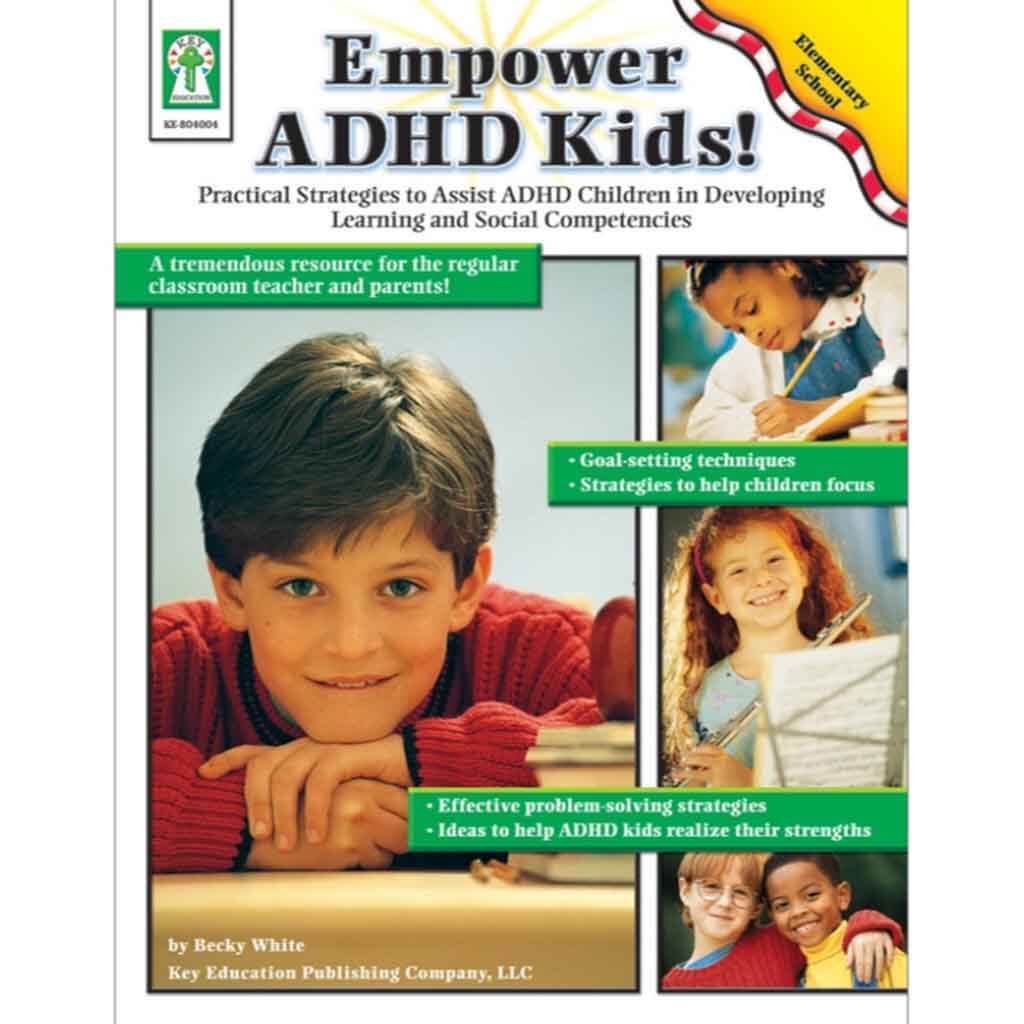 Empower ADHD Kids! Resource Book Grades K–5 / Ages 5-11 