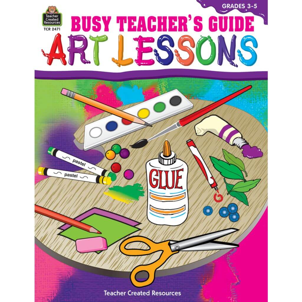 Busy Teacher&#39;s Guide: Art Lessons Grade 3-5