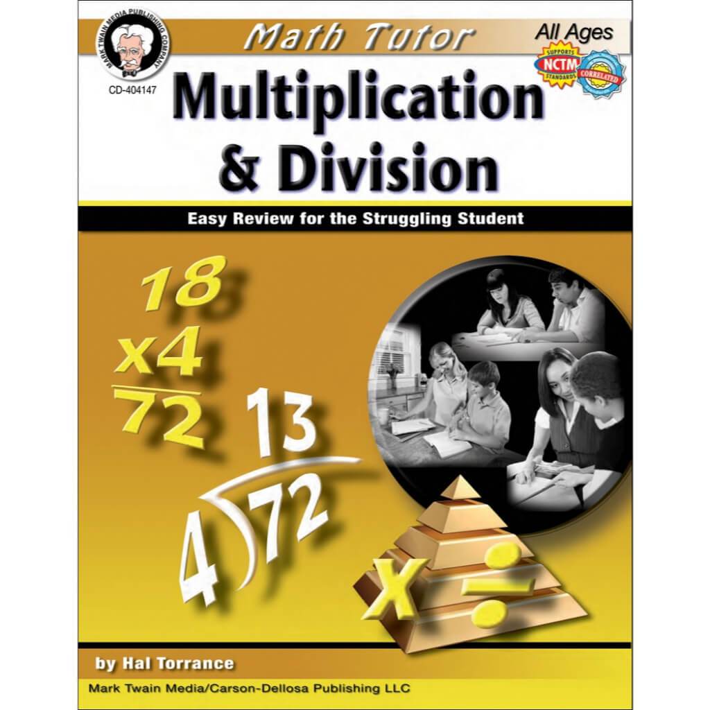 Math Tutor: Multiplication And Division Resource Book Grade 4-12 