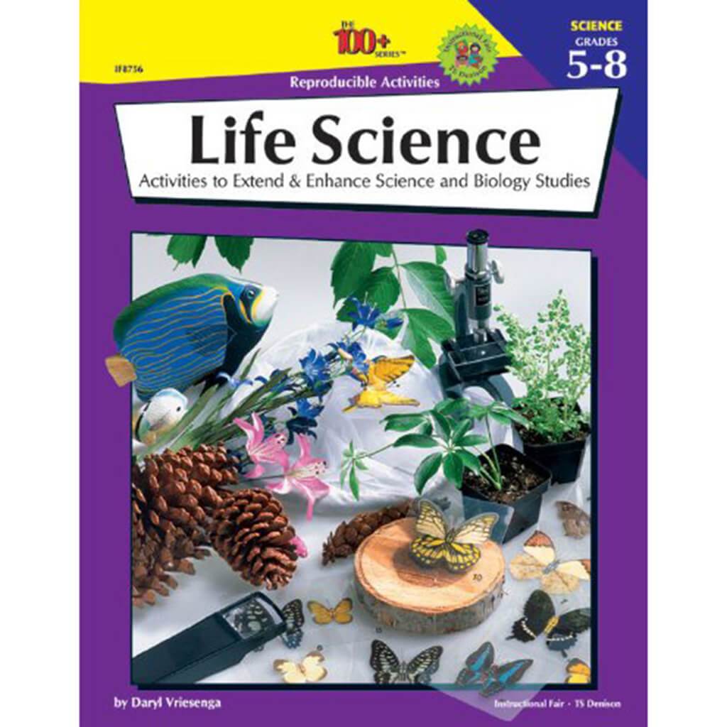 Life Science: Activities To Extend &amp; Enhance Biology Studies Grade  5-8