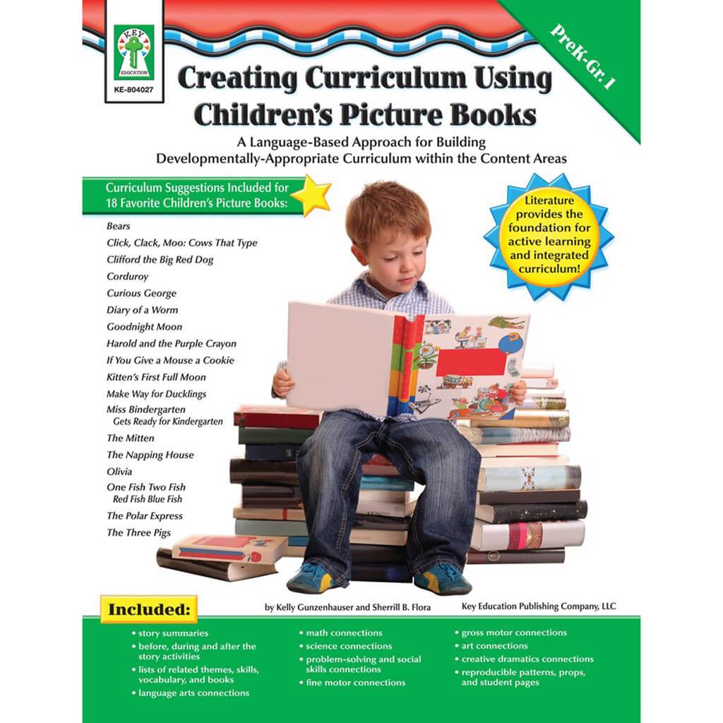 Creating Curriculum Using Children&#39;s Picture Books PreK - Grade 1