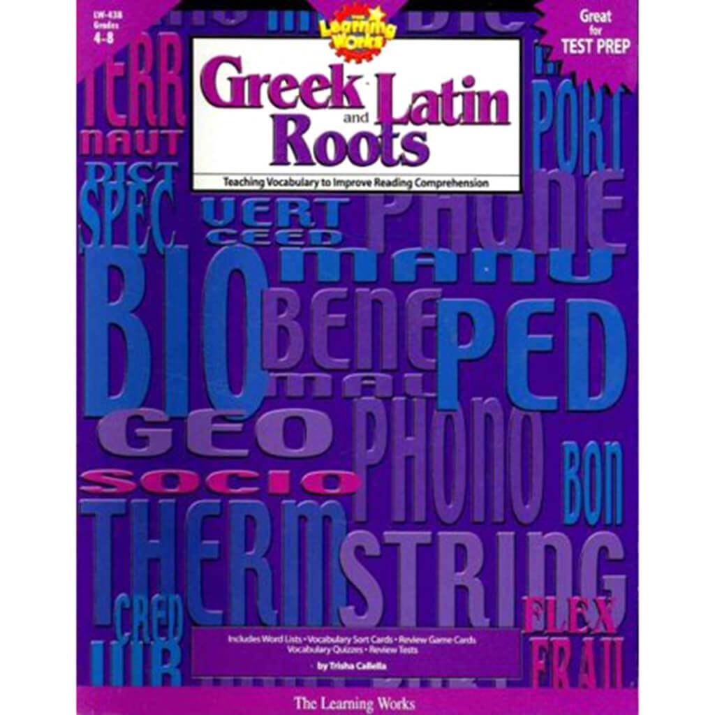 Learning Works Greek and Latin Roots Grade Level 4 to 8