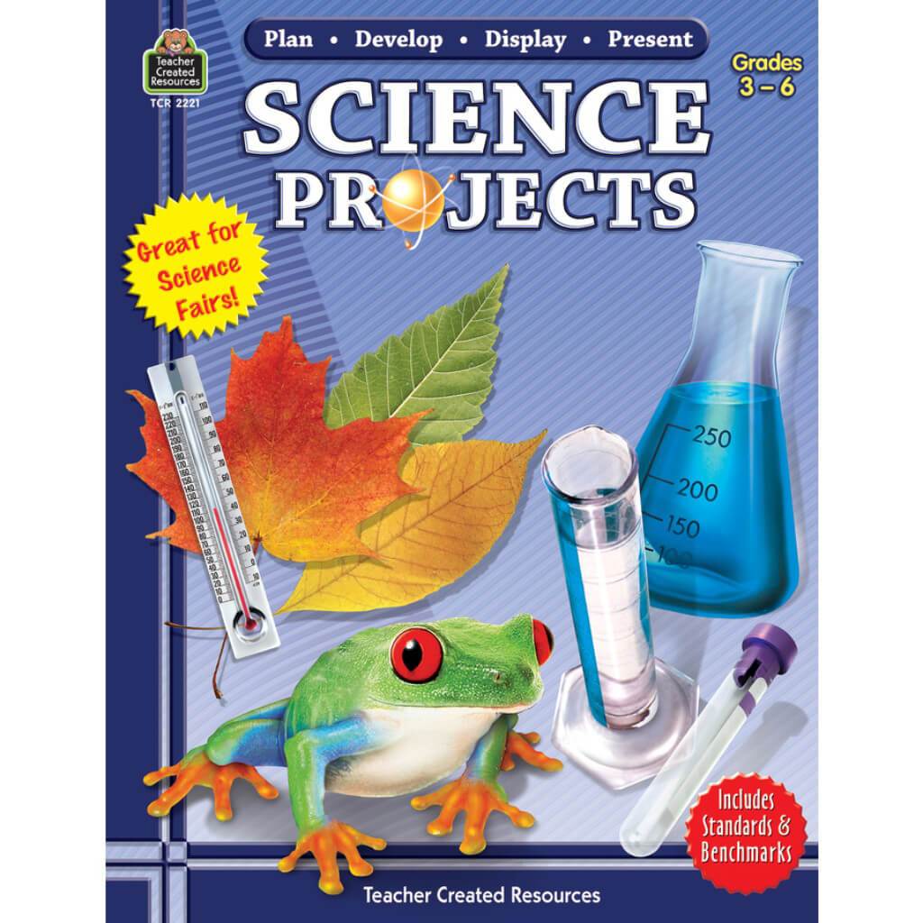 Science Projects Book Grade 3-6 