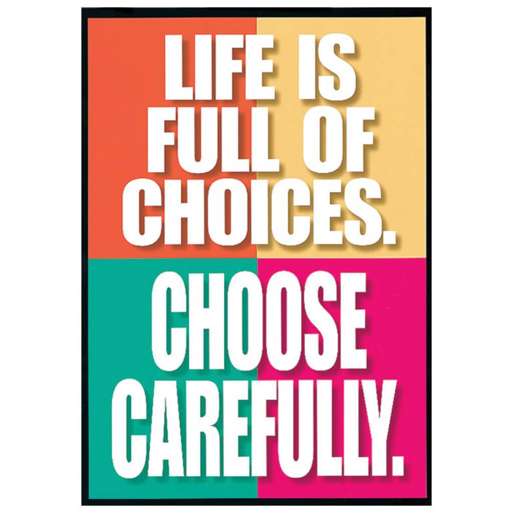 Life Is Full Of Choices.. Chart 