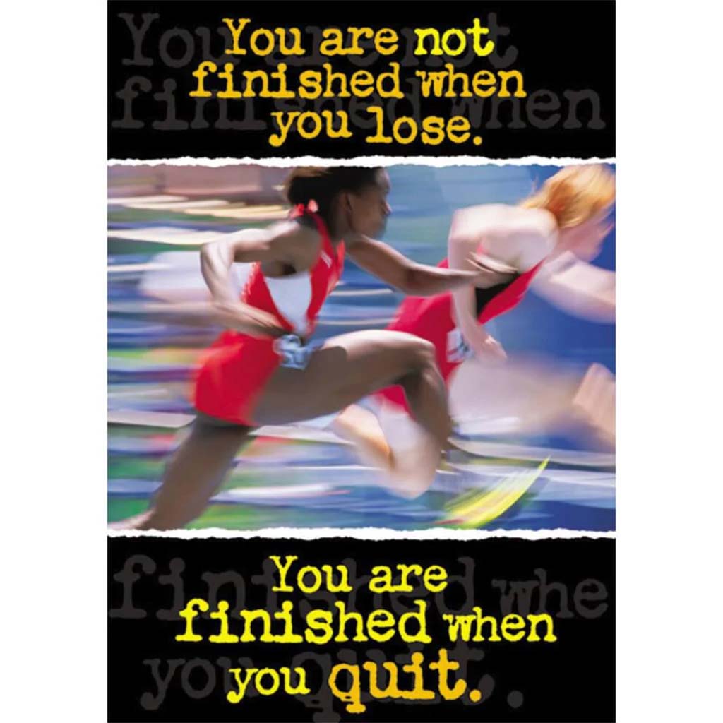 You Are Not Finished When Lose Poster 