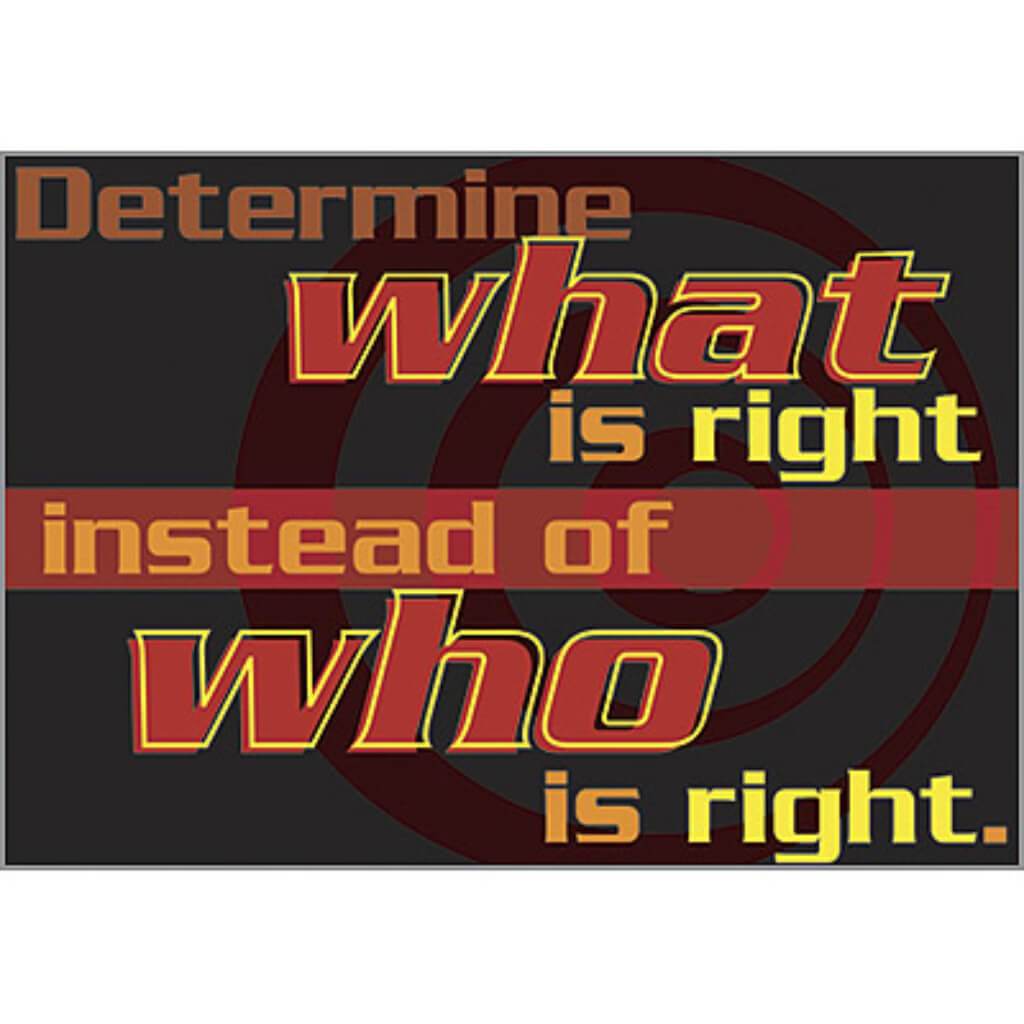 Determine What Is Right... Poster 