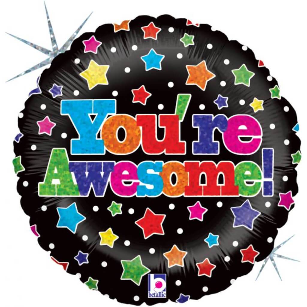 You&#39;re Awesome Holographic Foil Balloon 18in 