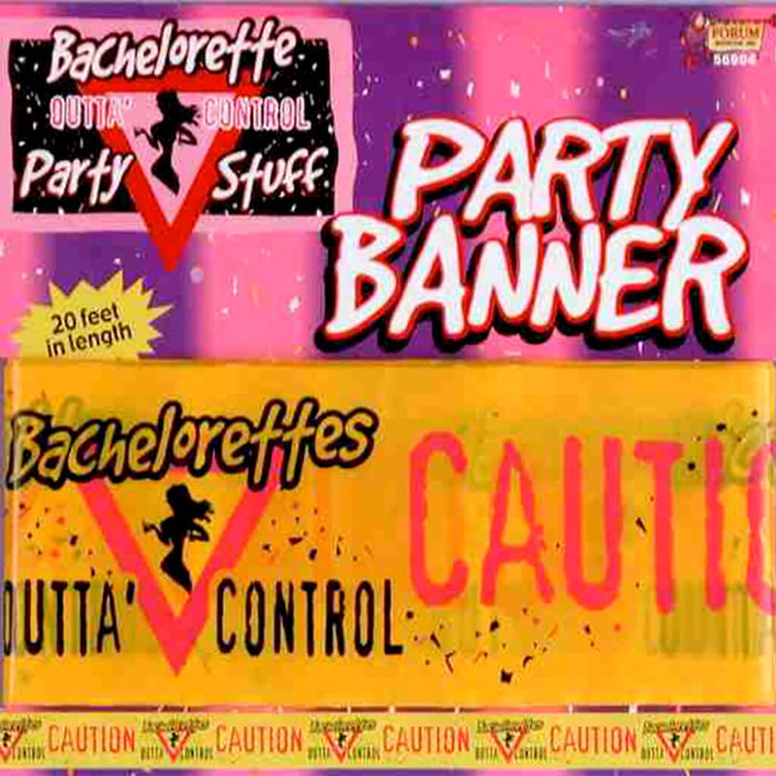 BACHLRETEOUTA' CONTROLPRTYBNNR 