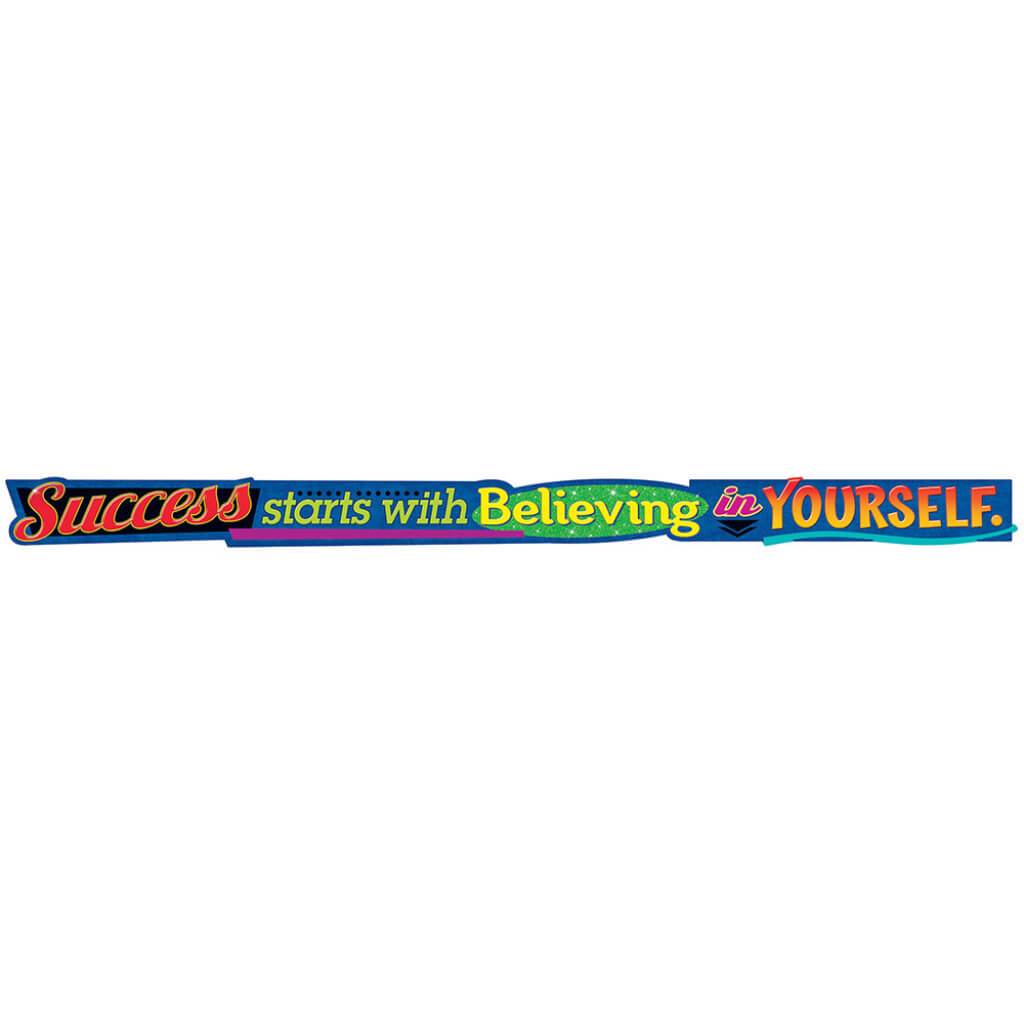 Success Starts With Believing Yourself 