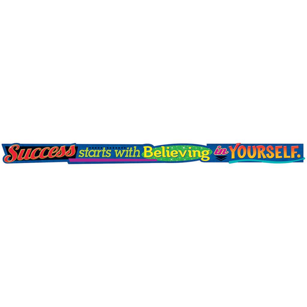 Success Starts With Believing Yourself 
