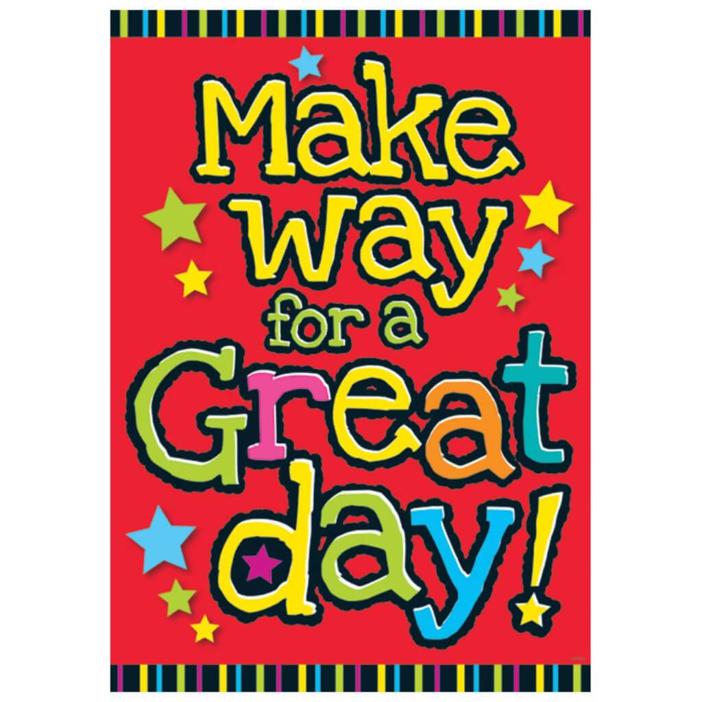 Make Way For A Great Day.. Poster 