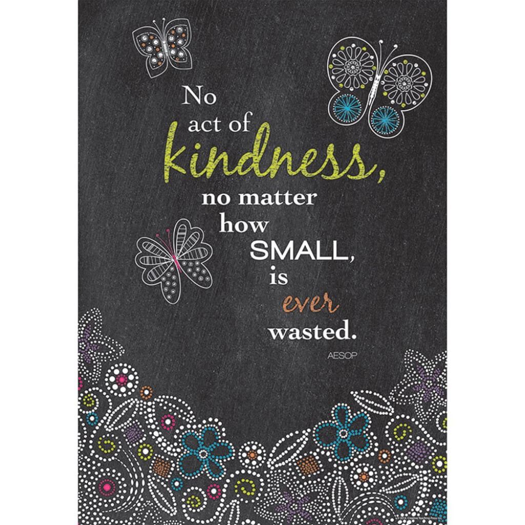 Kindness, Inspire You Posters 