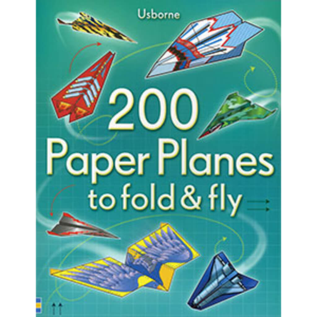 200 Paper Planes To Fold &amp; Fly